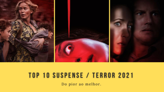 O melhor do Suspense/Terror em 2021.